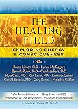 The Healing Field: Exploring Energy & Consciousness