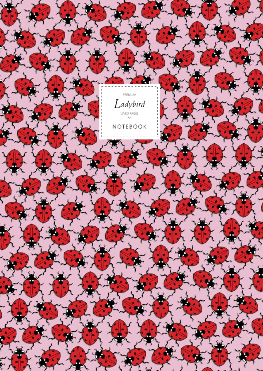 Ladybird Notebook - Lined Pages - A4 - Premium: (Pink Edition) Fun notebook 192 lined pages (A4 / 8.27x11.69 inches / 21x29.7cm)