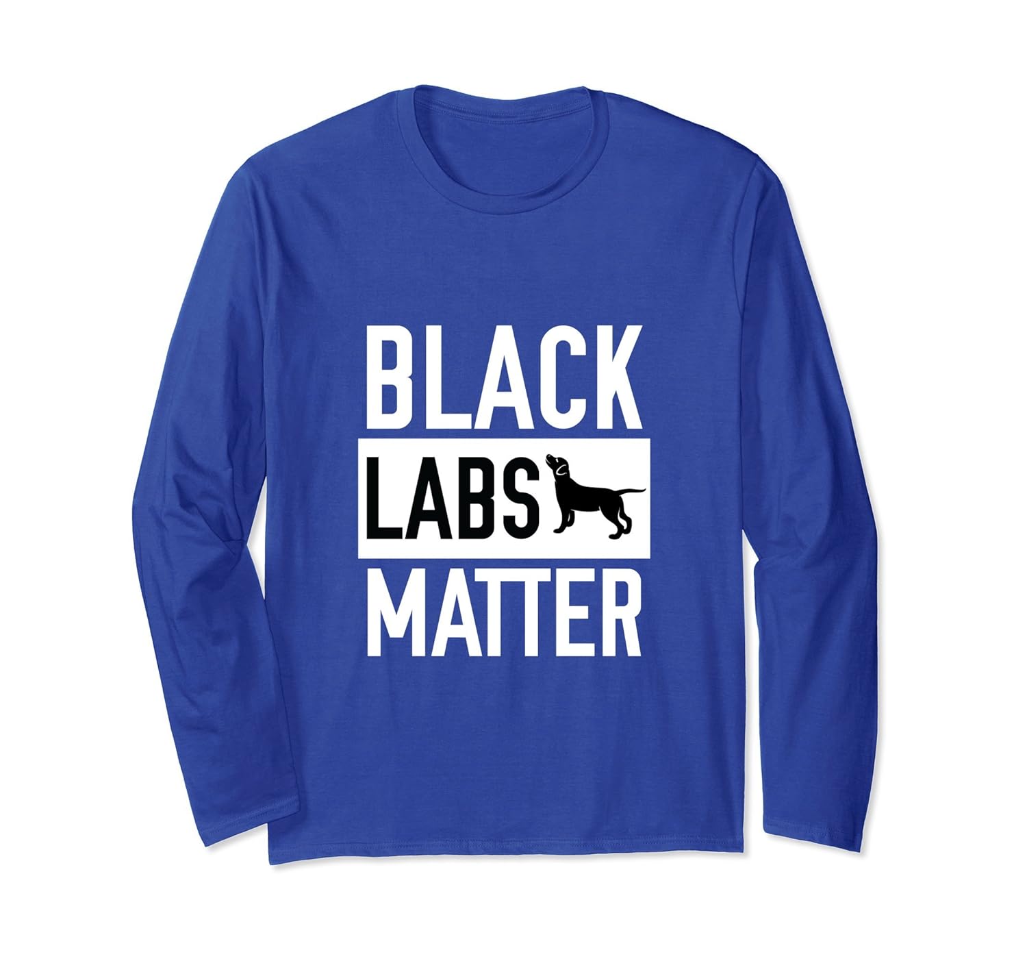 Black labs Matter Shirt Dog Labrador Retriever Pet Gift-anz