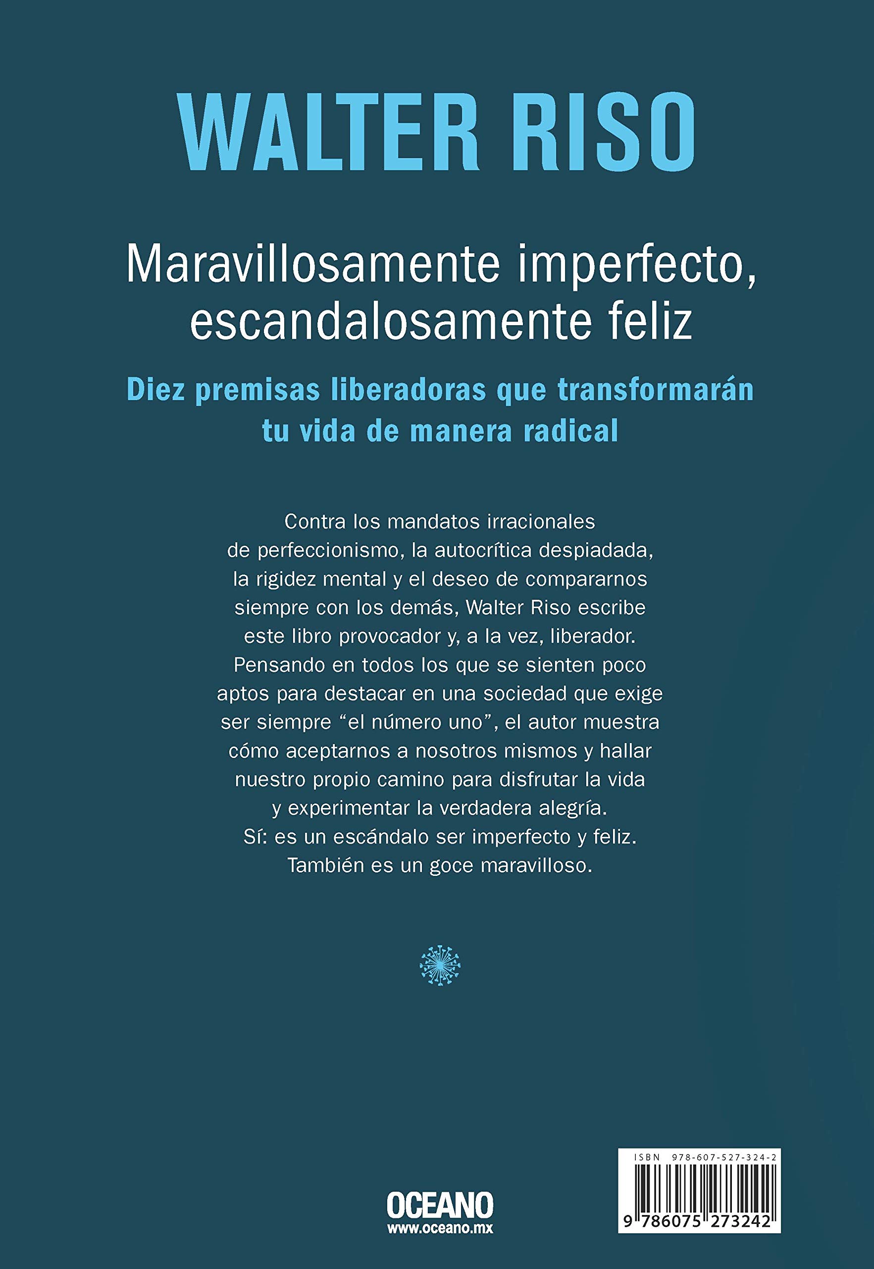 Buy Maravillosamente Imperfecto Escandalosamente Feliz Diez Premisas Liberadoras Que Transformaran Tu Vida De Manera Radical Book Online At Low Prices In India Maravillosamente Imperfecto Escandalosamente Feliz Diez Premisas Liberadoras Que