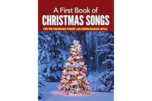 A First Book of Christmas Songs: For The Beginning Pianist with Downloadable MP3s (Dover Classical Piano Music For Beginners)