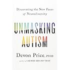 Unmasking Autism: Discovering the New Faces of Neurodiversity