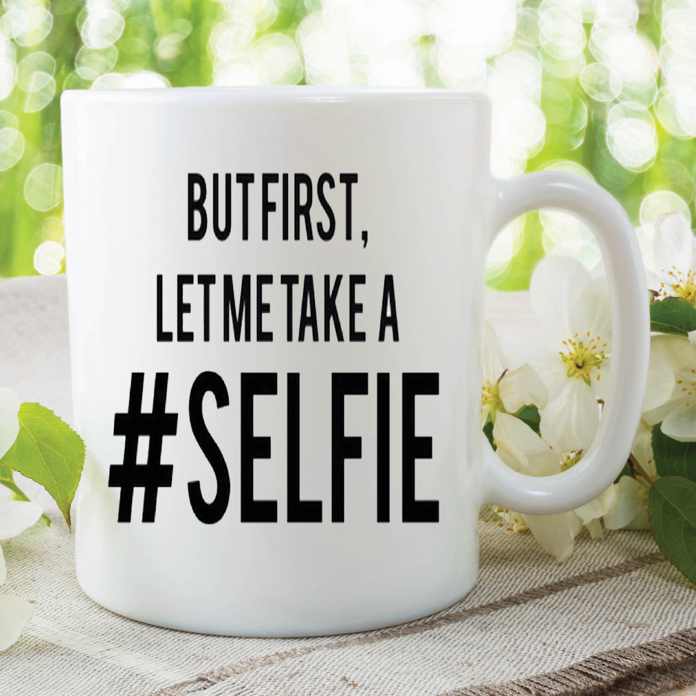 Funny Novelty Mug Gift First Let Me Take A Selfie Joke Coffee Cup Work WSDMUG288