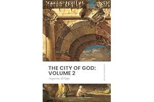 The City of God: Volume 2: Modern, Updated Translation (Easy to Read)