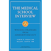 The Medical School Interview: Winning Strategies from Admissions Faculty book cover