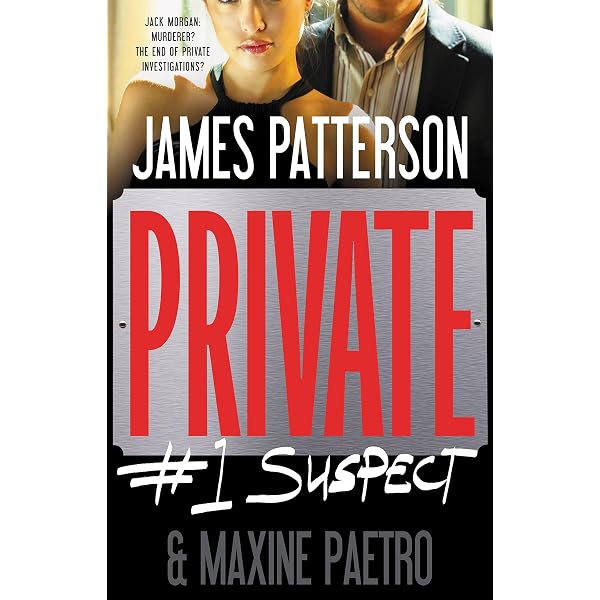 Amazon.com: Private: #1 Suspect: 9780446571784: Patterson, James Amazon.com: Private: #1 Suspect: 9780446571784: Patterson, James