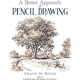 A Better Approach to Pencil Drawing (Dover Art Instruction)