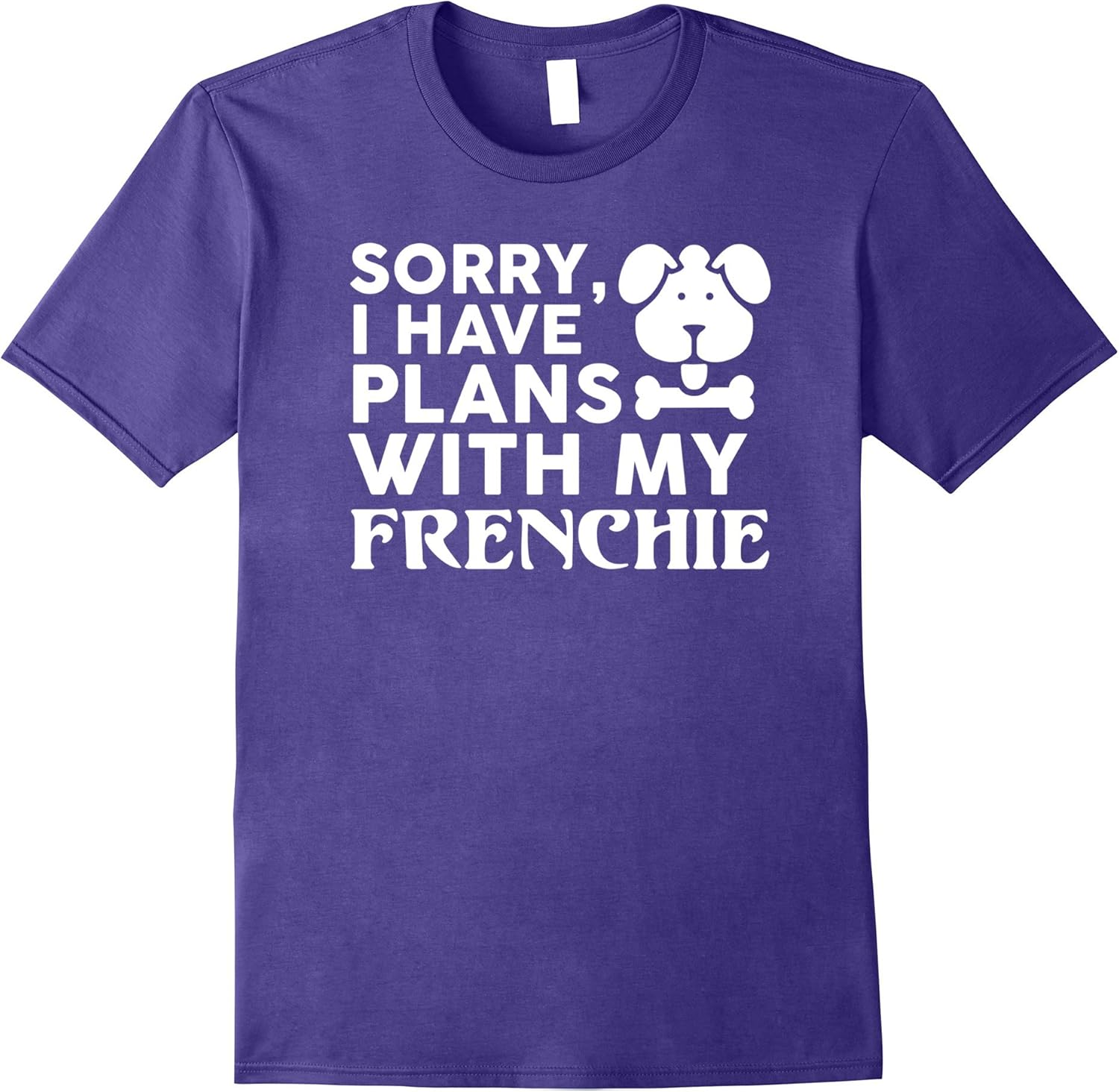Frenchie Funny Dog Lover Shirt Gifts Clothing