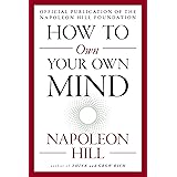 How to Own Your Own Mind (The Mental Dynamite Series)