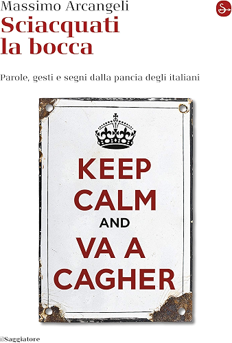 Download Sciacquati la bocca. Parole, gesti e segni dalla pancia degli italiani (La cultura Vol. 1202) (Italian Edition) PDF