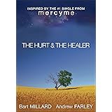The Hurt & The Healer