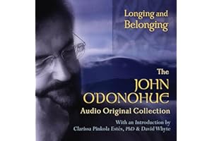 Longing and Belonging: The John O’Donohue Audio Original Collection