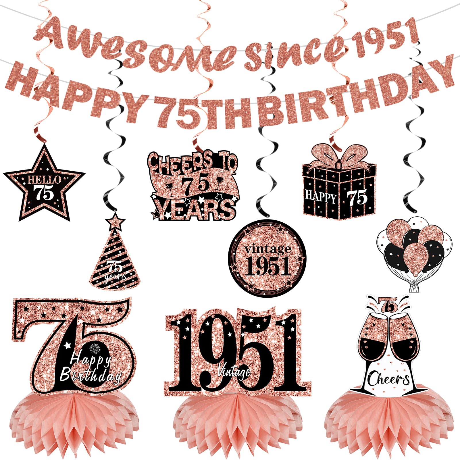 Kuxriox 11Pcs 75th Birthday Decorations Kit for Women, Rose Gold Happy 75th Birthday Banner, Awesome Since 1951 Centerpieces Swirls Party Supplies, Seventy-Five Bday Banner Ceiling Table Topper Sign