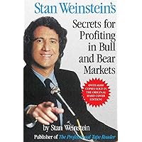 Stan Weinstein's Secrets For Profiting in Bull and Bear Markets