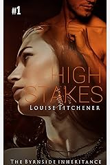 High Stakes: A Handsome Horseman fall for an Heiress to Danger (The Byrnside Inheritance Book 1) Kindle Edition