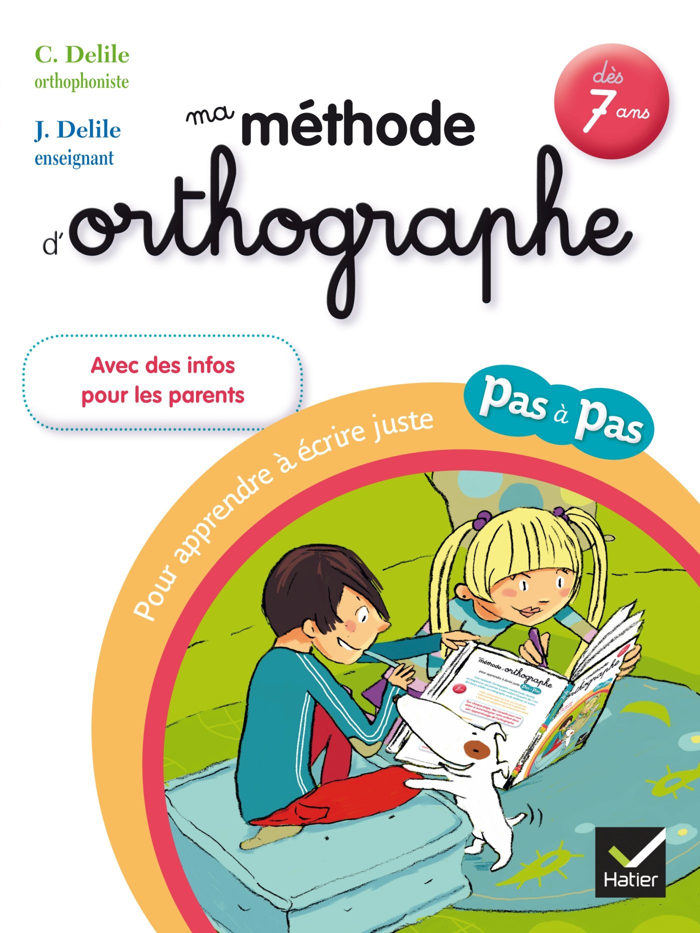 Amazon Fr Ma Methode D Orthographe Delile Clementine Delile Jean Beaupere Paul Livres