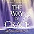 The Way of Grace: The Transforming Power of Ego Relaxation