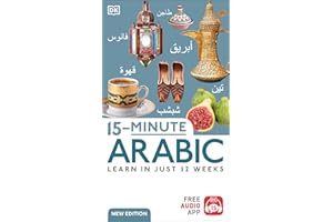 15-Minute Arabic: Learn in Just 12 Weeks