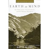 Earth in Mind: On Education, Environment, and the Human Prospect
