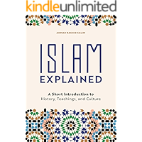 Islam Explained: A Short Introduction to History, Teachings, and Culture book cover