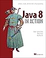 Java 8 in Action: Lambdas, Streams, and functional-style programming