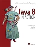 Java 8 in Action: Lambdas, Streams, and functional-style programming