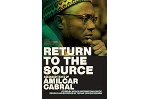 Return to the Source: Selected Texts of Amilcar Cabral, New Expanded Edition