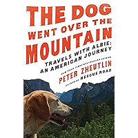 The Dog Went Over the Mountain: Travels With Albie: An American Journey book cover The Dog Went Over the Mountain: Travels With Albie: An American Journey book cover