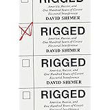 Rigged: America, Russia, and One Hundred Years of Covert Electoral Interference