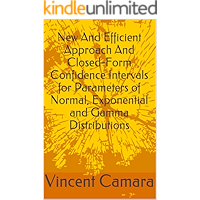 New And Efficient Approach And Closed-Form Confidence Intervals for Parameters of Normal, Exponential and Gamma Distributions