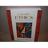 Consider Ethics: Theory, Readings and Contemporary Issues