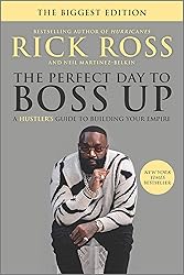 The Perfect Day to Boss Up: A Hustler's Guide to