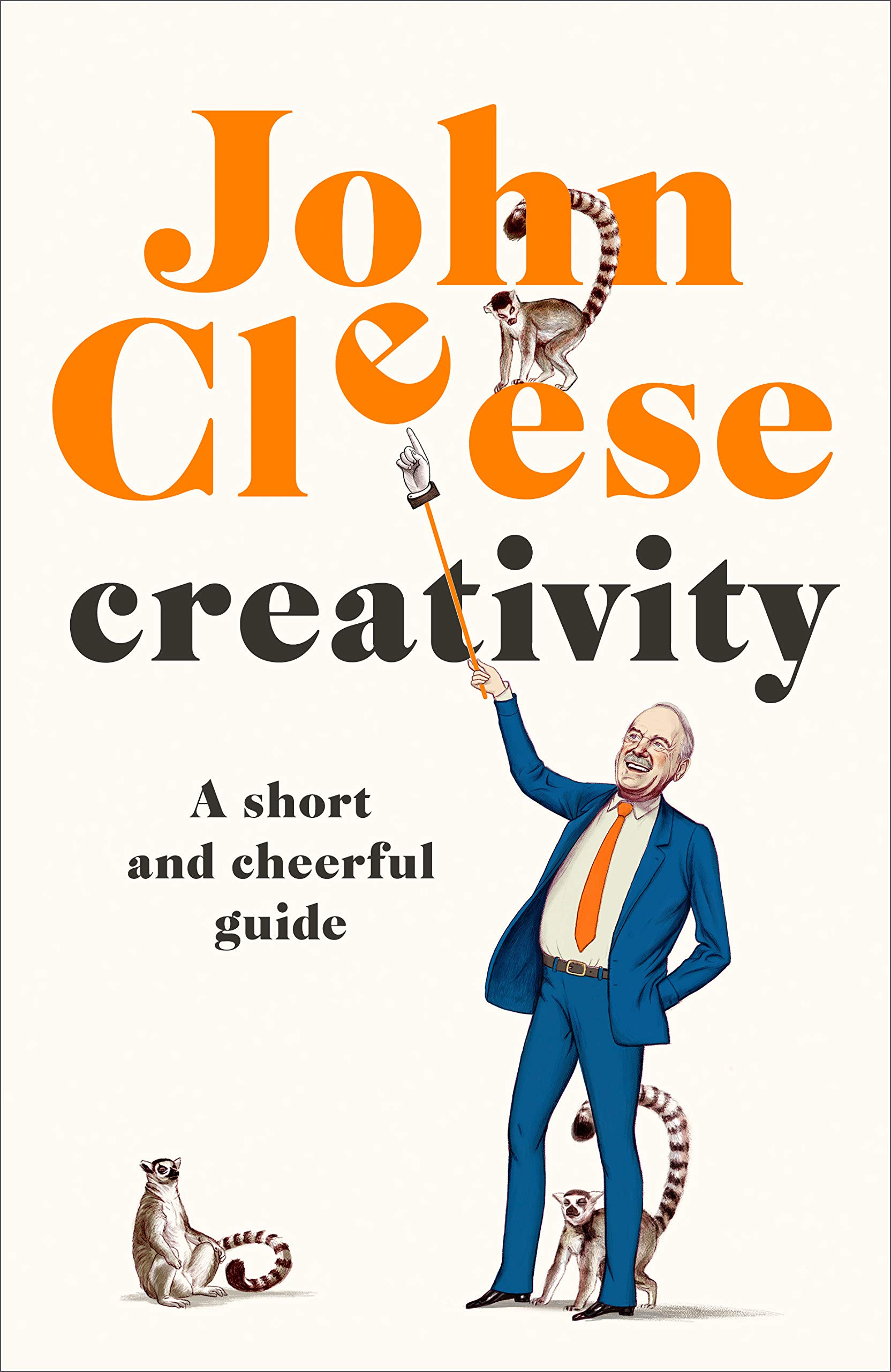 Amazon.com: Creativity: A Short and Cheerful Guide (9780385348270): Cleese,  John: Books