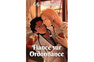 Fiancé sur Ordonnance (Lakeshore Romance Médicale t. 1) (French Edition)