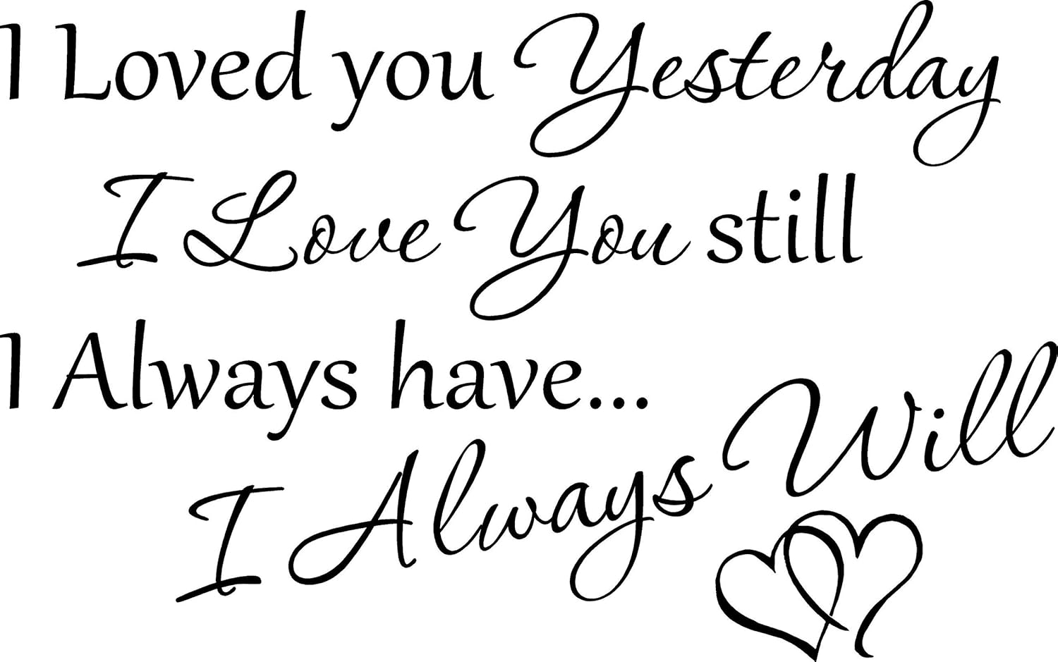 I will always love you. I will always love you. Любовь красивым шрифтом. Will always love you. I will always love you.