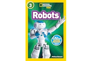 Robots (National Geographic Kids Readers, Level 3)