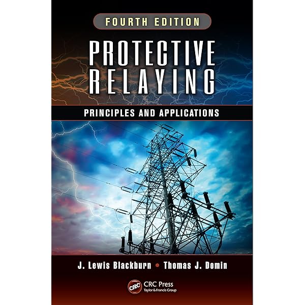 Protective Relaying: Principles and Applications, Fourth Edition