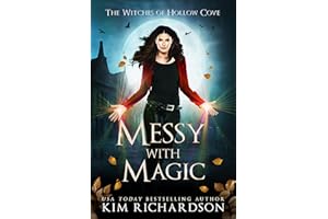 Messy with Magic (The Witches of Hollow Cove Book 23)