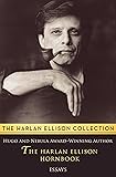 The Harlan Ellison Hornbook: Essays (The Harlan Ellison Collection)