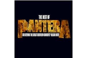 The Best of Pantera: Far Beyond the Great Southern Cowboy's Vulgar Hits