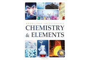Chemistry & Elements : Science Knowledge Encyclopedia for Children