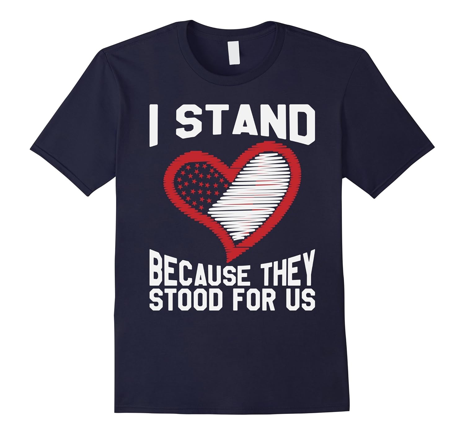 Veterans Day Shirt I Stand Because They Stood For Us-ANZ