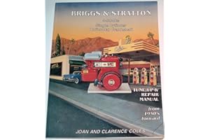 Briggs & Stratton 4-Stroke Single Cylinder Horizontal Crankshaft Tune-Up and Repair Manual: Tune-Up & Repair Manual