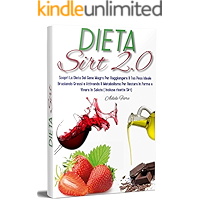 Dieta Sirt 2.0; Scopri La Dieta Del Gene Magro Per Raggiungere Il Tuo Peso Ideale Bruciando Grassi e Attivando Il… book cover Dieta Sirt 2.0; Scopri La Dieta Del Gene Magro Per Raggiungere Il Tuo Peso Ideale Bruciando Grassi e Attivando Il… book cover