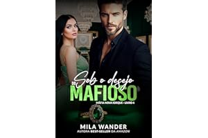 Sob o Desejo do Mafioso: Máfia Nova Iorque - Livro 4 (Portuguese Edition)