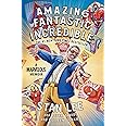 Amazing Fantastic Incredible: A Marvelous Memoir