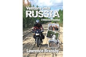 Venture Into Russia: Three Motorcycle Journeys