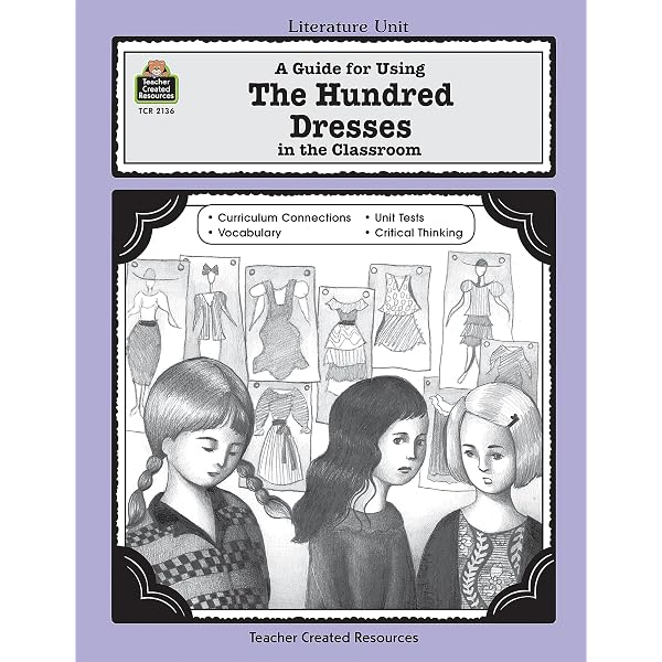 Wanda Petronski The Hundred Dresses The Hundred Dresses: An Instructional Guide For Literature Novel Study Guide Wanda Petronski The Hundred Dresses The Hundred Dresses: An Instructional Guide For Literature Novel Study Guide