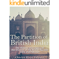 The Partition of British India: The History and Legacy of the Division of the British Raj into India and Pakistan book cover