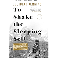 To Shake the Sleeping Self: A Journey from Oregon to Patagonia, and a Quest for a Life with No Regret book cover